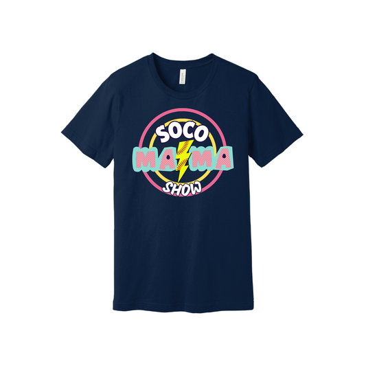 SOCO Show MAMA Shirt